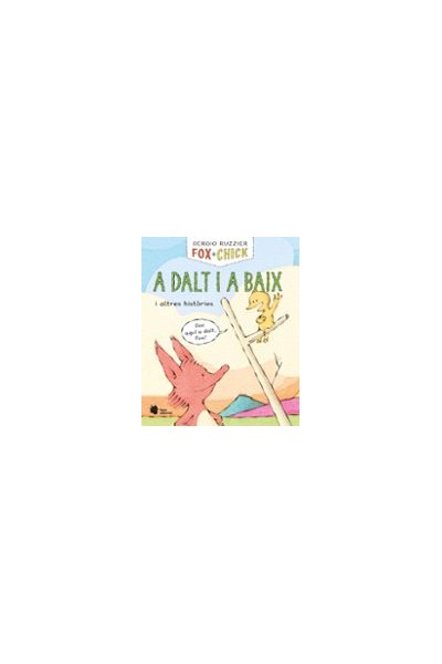 Fox + Chick. A Dalt I A Baix I Altres Històries