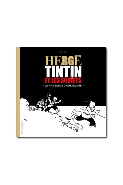 Herge, Tintin Et Les Soviets