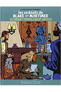Les Cocktails De Blake Et Mortimer