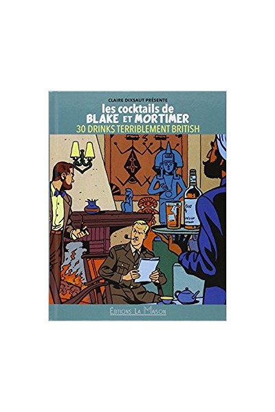 Les Cocktails De Blake Et Mortimer