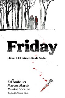Friday 1 El Primer Dia De Nadal