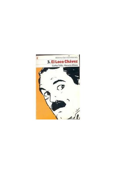 Biblioteca Clarin De La Historieta #03 El Loco Chavez
