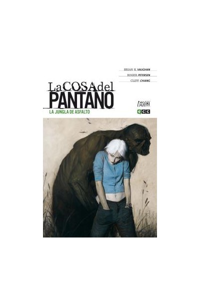 La Cosa Del Pantano De Brian K. Vaughan 02 (De 4) La Jungla De Asfalto