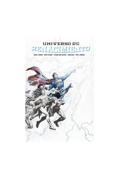 Universo Dc: Renacimiento (Edición Deluxe)