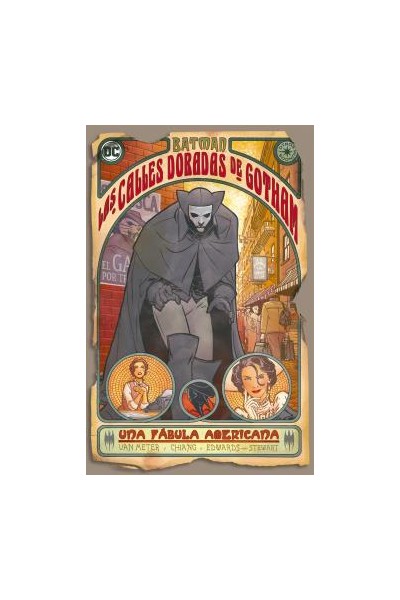 Batman: Las Calles Doradas De Gotham. Una Fábula Americana