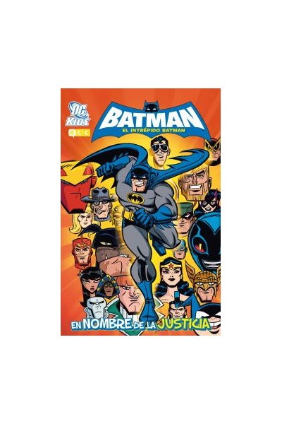 El Intrépido Batman: En Nombre De La Justicia