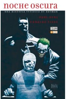 Noche Oscura: Una Historia Verídica De Batman