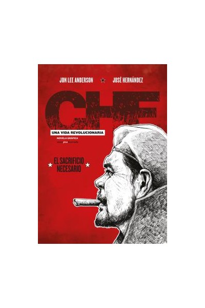 Che. Una Vida Revolucionaria 3