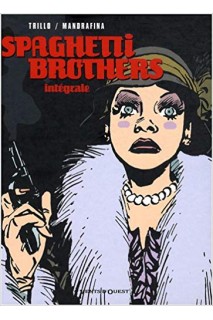 Spaghetti Brothers Intégrale