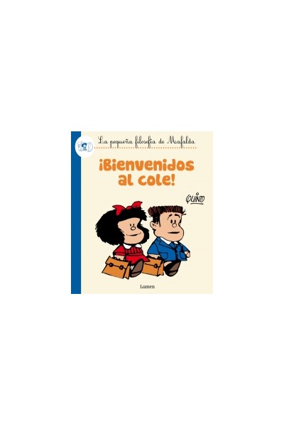 Mafalda. ¡Bienvenidos Al Cole!