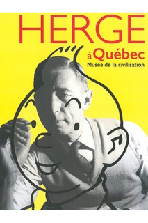 Herge A Quebec: Musee De La Civilisation