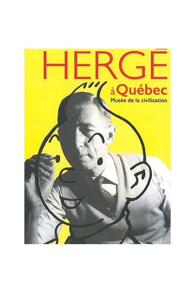 Herge A Quebec: Musee De La Civilisation