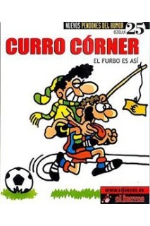 Nuevos Pendones #25 Curro Corner (El Furbo Es Así)