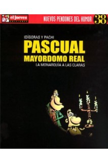 Nuevos Pendones #38 Pascual Mayordomo Real (La Monarquia A Las Claras)