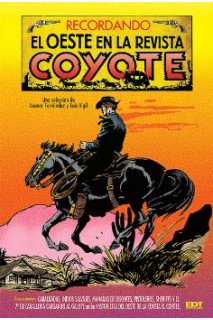 Recordando El Oeste En La Revista Coyote