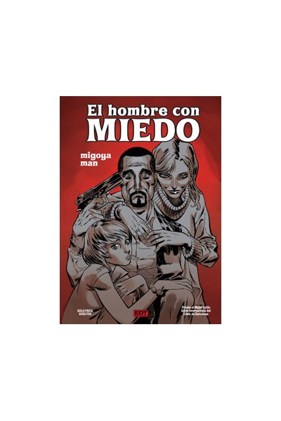 EL HOMBRE CON MIEDO