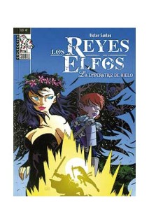 Los Reyes Elfos: La Emperatriz De Hielo