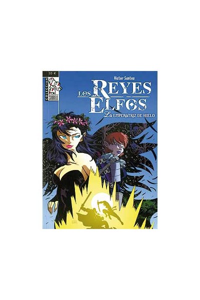 Los Reyes Elfos: La Emperatriz De Hielo