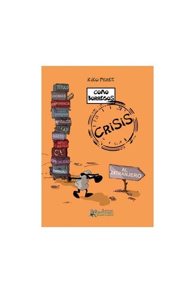 Como Borregos. Crisis