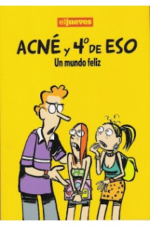 Acné Y 4º De Eso Un Mundo Feliz