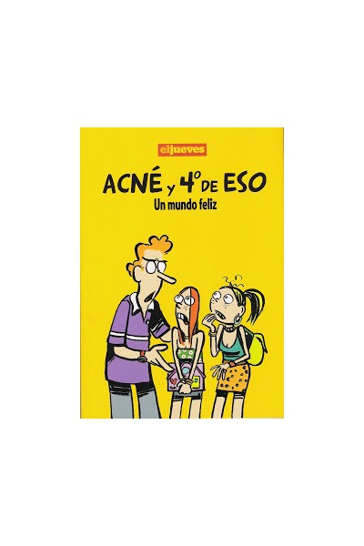 Acné Y 4º De Eso Un Mundo Feliz