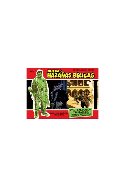 Nuevas Hazañas Belicas 04 (Serie Roja) : Con El Moscardo Tras La Oreja