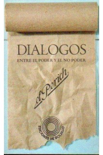 Dialogos. Entre El Poder Y El No Poder