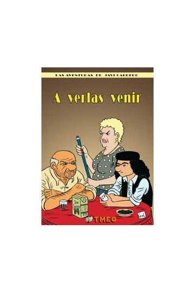 A Verlas Venir. Las Aventuras De Javi Cabrero