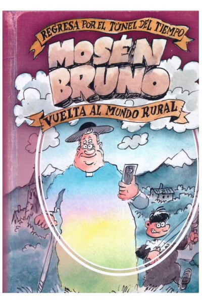 Mosén Bruno / Vuelta Al Mundo Rural