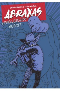 Abraxas. Haber Elegido Muerte
