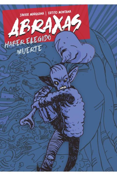 ABRAXAS. HABER ELEGIDO MUERTE