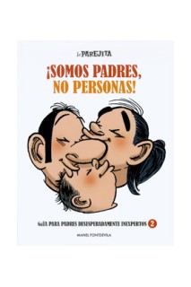 ¡Somos Padres, No Personas!