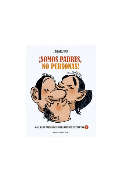 ¡Somos Padres, No Personas!