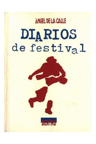 Diarios De Festival