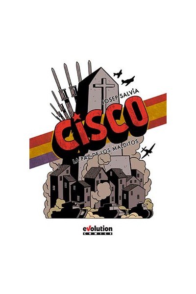 Cisco: Una Guerra, Un Pais, Un Hombre