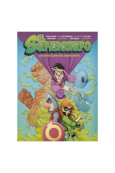 El Supergrupo. Las Ocho Caras Del Supergrupo