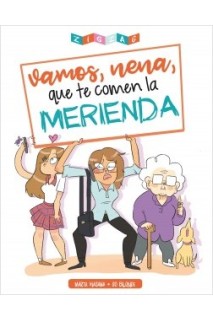 Vamos Nena, Que Te Comen La Merienda