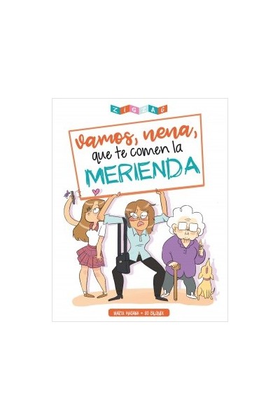 Vamos Nena, Que Te Comen La Merienda