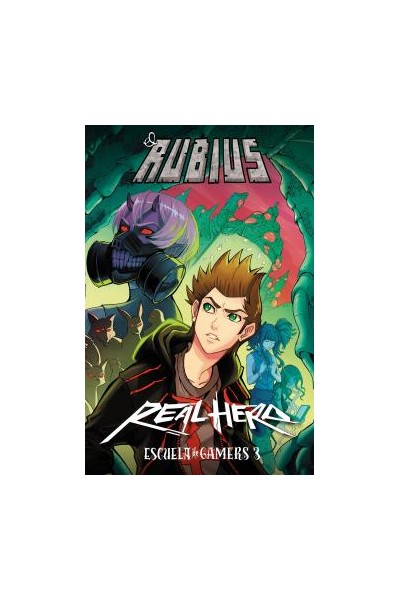 Real Hero. Escuela De Gamers 3