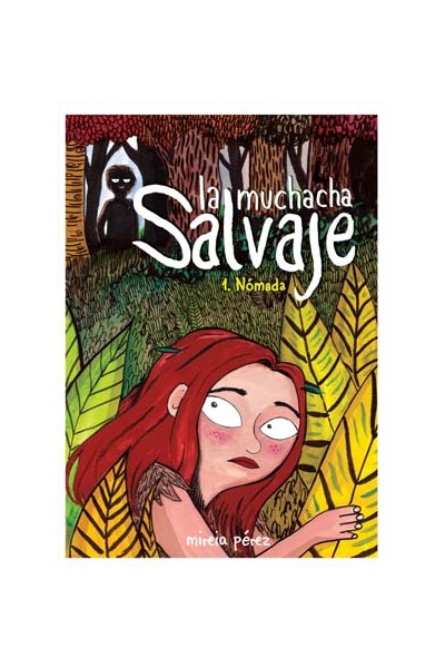 La Muchacha Salvaje #01 Nomada