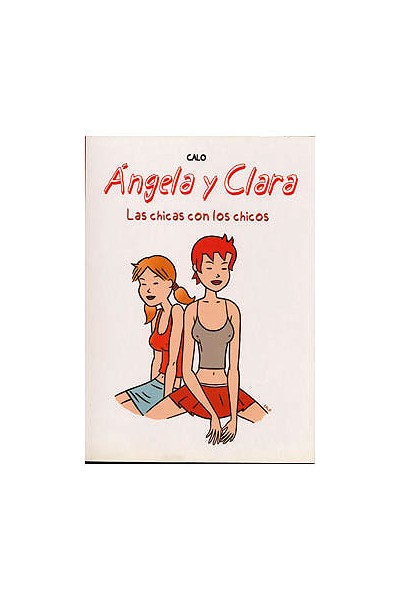 ANGELA Y CLARA LAS CHICAS CON LOS CHICOS