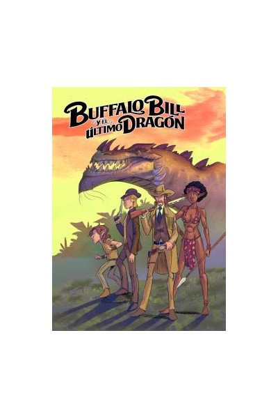 Bufallo Bill Y El Ultimo Dragon