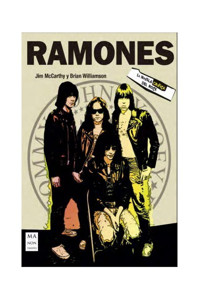 Ramones. La Novela Grafica Del Rock