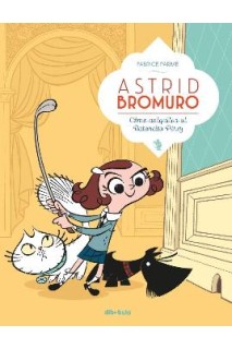 Astrid Bromuro: Como Aniquilar Al Ratoncito Perez