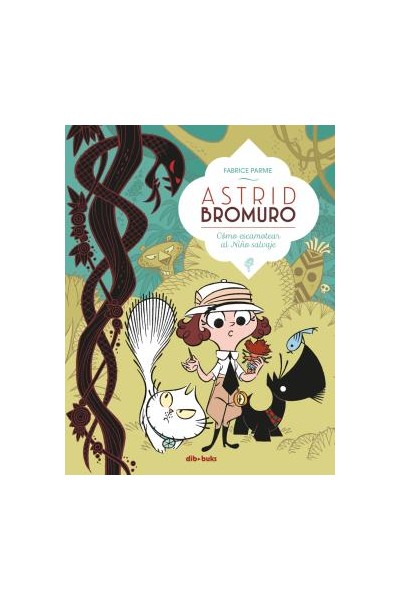 Astrid Bromuro: Cómo Escamotear Al Niño Salvaje