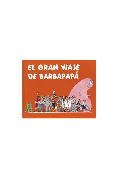 Barbapapa 02. El Gran Viaje De Barbapapa
