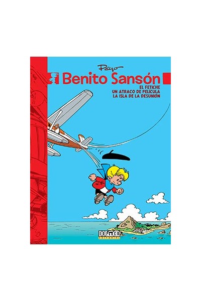 Benito Sanson 04. El Fetiche/ Un Atraco De Pelicula / La Isla De La Desunion