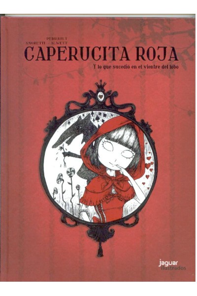 CAPERUCITA ROJA Y LO QUE SUCEDIO EN EL VIENTRE DEL LOBO