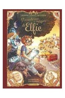 El Cuaderno Mágico De Elfie 02. La Fabula De Las Cigarras