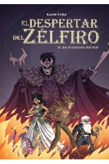 El Despertar Del Zelfiro 03. En El Corazon Del Mal